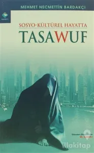 Sosyo-Kültürel Hayatta Tasavvuf
