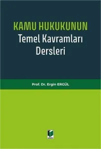 Kamu Hukukunun Temel Kavramları Dersleri
