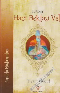 Hünkar Hacı Bektaşi Veli : Anadolu Müslümanları -        2012