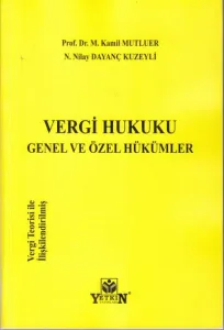 Vergi Hukuku Genel ve Özel Hükümler