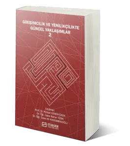 Girişimcilik ve Yenilikçilikte Güncel Yaklaşımlar - 2