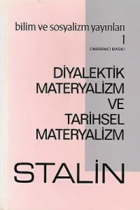 Diyalektik Materyalizm ve Tarihsel Materyalizm