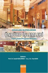 Konaklama İşletmelerinde Önbüro İşlemleri (Opera Paket Programı Destekli)