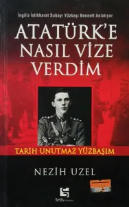 Atatürk'e Nasıl Vize Verdim