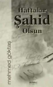 Haftalar Şahit Olsun