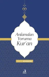 Anlamdan Yoruma Kur'an