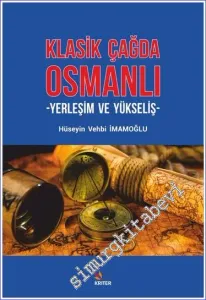 Klasik Çağda Osmanlı : Yerleşim ve Yükseliş -         2020