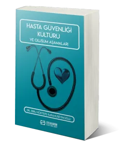 Hasta Güvenliği Kültürü ve Oluşum Aşamaları