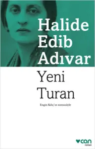 Yeni Turan Halide Edib Adıvar Can Yayınları 9789750722226