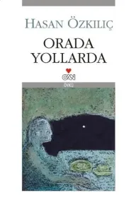 Orada Yollarda