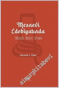 Mesnevi Edebiyatında Mizah Hiciv İroni -         2023