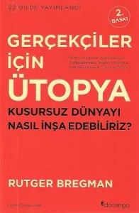 Gerçekçiler İçin Ütopya