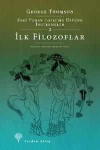İlk Filozoflar;Eski Yunan Toplumu Üstüne İncelemeler-2
