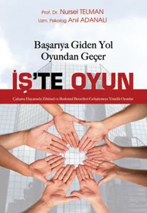 İş'te Oyun; Başarıya Giden Yol Oyundan Geçer