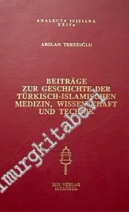 Beitrage Zur Geschichte der Türkisch - Islamischen Medizin Wissenschaft und Technik 1 -         1996