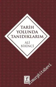 Tarih Yolunda Tanıdıklarım -         2016