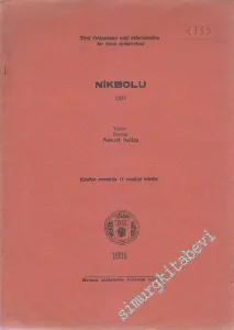 Nikbolu 1398: Türk Ordusunun Eski Seferlerinden Bir İmha Muharebesi -        1931