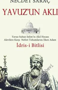 Yavuz'un Aklı: İdris-i Bitlisi -        2015