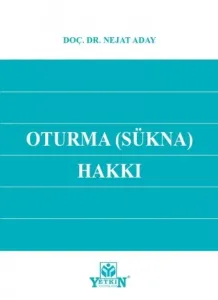Oturma (SÜKNA) Hakkı