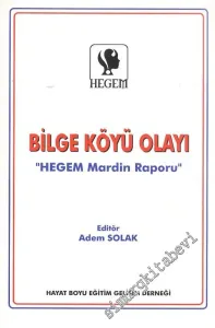 Bilge Köyü Olayı  ‘'Hegem Mardin Raporu'' -