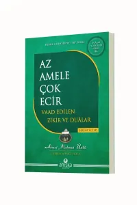 Az Amele Çok Ecir Vaad Edilen Zikir ve Dualar 1. Cilt