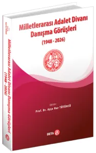 Milletlerarası Adalet Divanı Danışma Görüşleri (1948-2026)