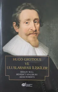 Hugo Grotious ve Uluslararası İlişkiler