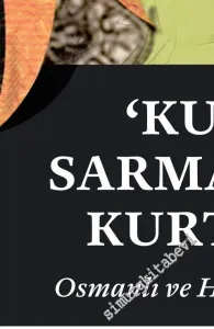 Kuruluş Sarmalı'ndan Kurtulmak : Osmanlı ve Hakimiyet Telakkileri -