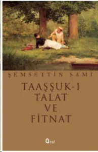 Taaşşuk-ı Talat ve Fitnat