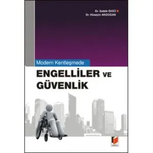 Modern Kentleşmede Engelliler ve Güvenlik