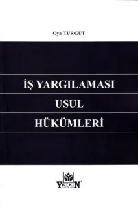 İş Yargılaması Usul Hükümleri