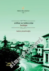 Mithra ve Bıldırcınlar: Boztepe - Trabzon'dur Yolumuz 21 -