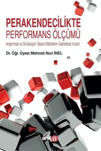 Perakendecilikte Performans Ölçümü; Araştırması ve Simülasyon Tabanlı Metriklerin İstatistiksel Analizi