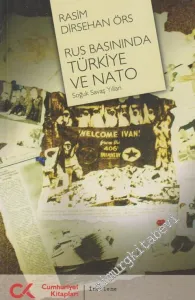 Rus Basınında Türkiye Ve Nato: Soğuk Savaş Yılları -        2011