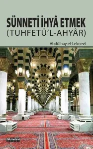 Sünneti İhya Etmek; Tuhfetü'l Ahyar