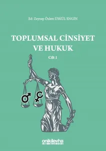 Toplumsal Cinsiyet ve Hukuk - Cilt 1