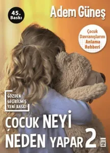 Çocuk Neyi Neden Yapar -2