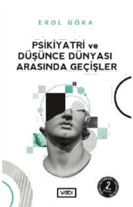 Psikiyatri Ve Düşünce Dünyası Arasında Geçişler