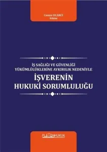 İşverenin Hukuki Sorumluluğu