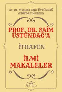 Prof. Dr. Saim Üstündağ’a İthafen İlmi Makaleler