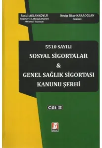 Sosyal Sigortalar & Genel Sağlık Sigortası Kanunu Şerhi