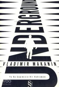 Underground; ya da Çağımızın Bir Kahramanı
