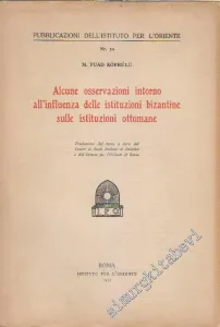 Alcune Osservazioni intorno All'influenza Delle İstituzioni Bizantine Sulle istituzioni Ottomane -        1953