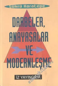 Darbeler, Anayasalar ve Modernleşme -