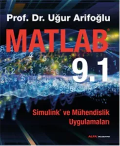 Matlab 9.1; Simulink ve Mühendislik Uygulamaları