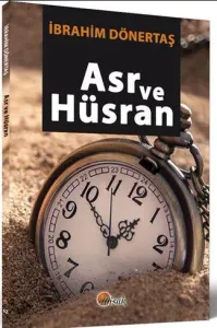 Asr ve Hüsran
