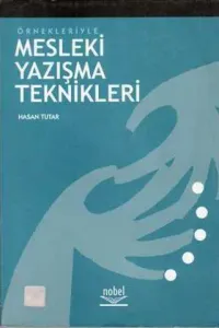 Örnekleriyle Mesleki Yazışma Teknikleri
