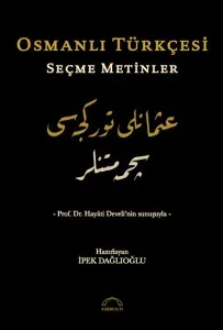 Osmanlı Türkçesi Seçme Metinler