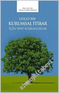 Güçlü Bir Kurumsal İtibar İçin Yeni Alışkanlıklar -         2023
