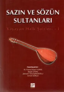 Sazın ve Sözün Sultanları Yaşayan Halk Şairleri 1